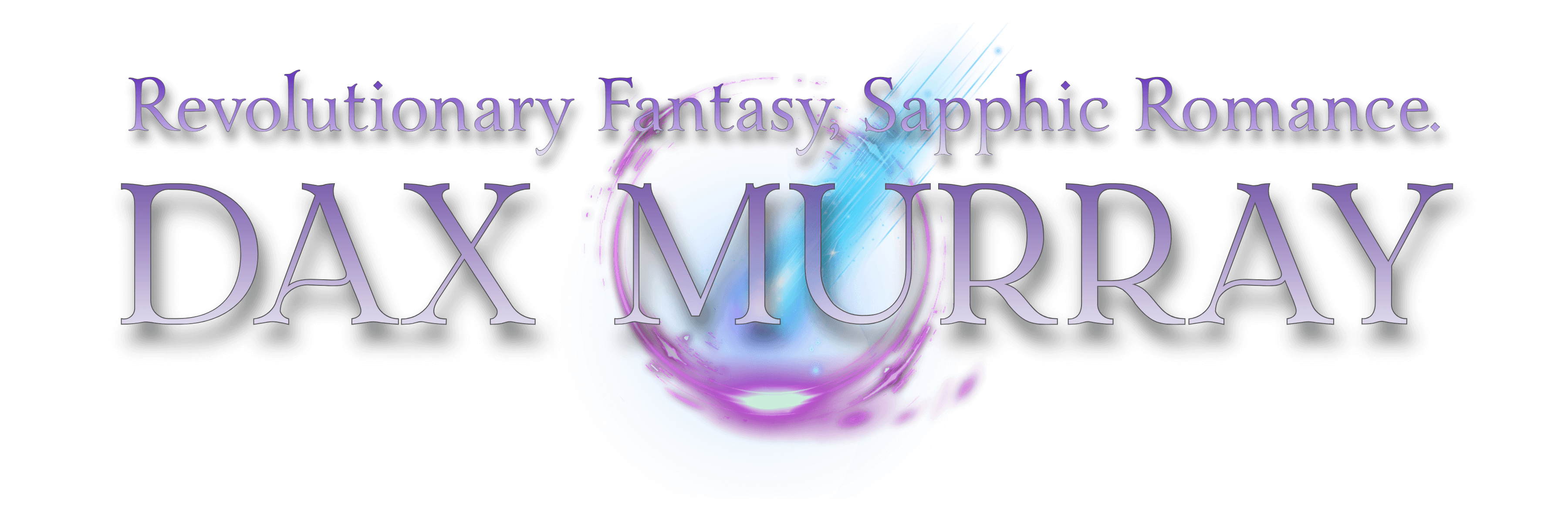 Dax Murray. Revolutionary Fantasy. Sapphic Romance.
